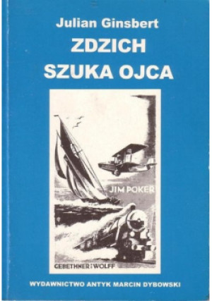 Zdzich szuka ojca - Julian Ginsbert - książka  wyd. 1998