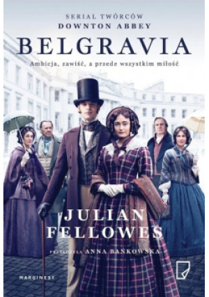 Belgravia - Julian Fellowes - książka  wyd. 2020