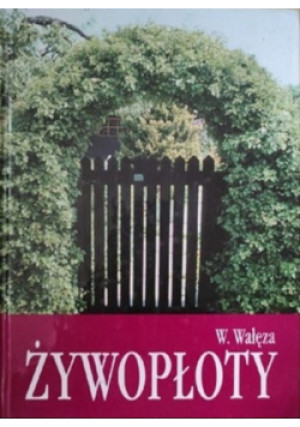Żywopłoty - Włodzimierz Wałęza - książka  wyd. 2002