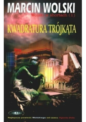 Kwadratura trójkąta - Marcin Wolski - książka  wyd. 2003