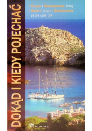 Dokąd i kiedy pojechać - Jean Noel Darde - książka  wyd. 2004