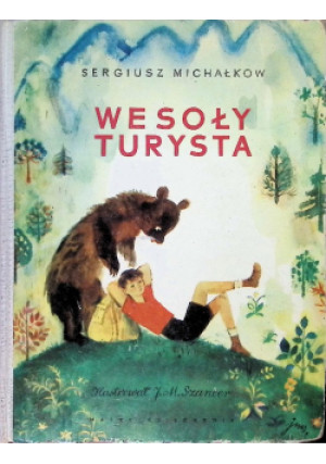 Wesoły turysta - Sergiusz Michałkow - książka  wyd. 1965