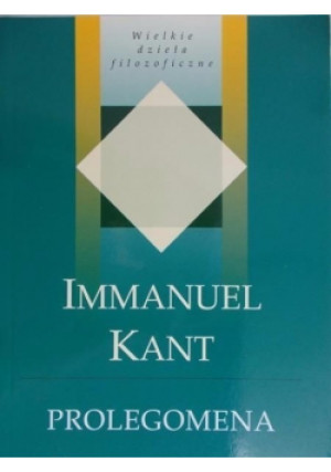 Prolegomena - Immanuel Kant - książka  wyd. 2005