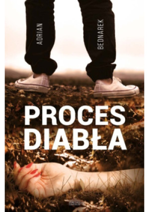 Proces diabła - Adrian Bednarek - książka  wyd. 2015