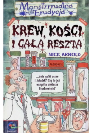 Krew kości i cała reszta - Nick Arnold - książka  wyd. 2000