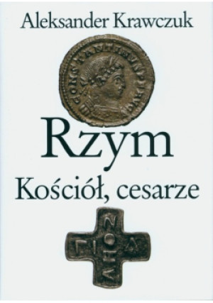 Rzym, Kościół, cesarze - Aleksander Krawczuk - książka historyczna wyd. 2000