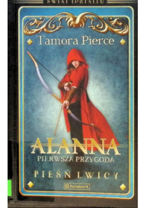Alanna Pierwsza przygoda - Tamora Pierce - książka fantasy wyd. 2021