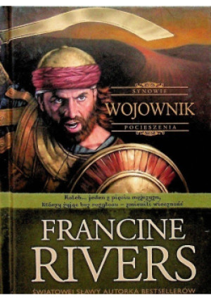 Wojownik - Francine Rivers - książka historyczna wyd. 2007