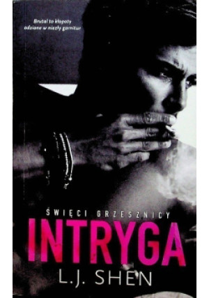Święci Grzesznicy Intryga - L. J. Shen - książka  wyd. 2018