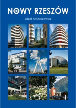 Nowy Rzeszów - Józef Ambrozowicz - książka  wyd. 2018