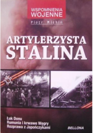 Artylerzysta Stalina - Piotr Michnin - książka historyczna wyd. 2011