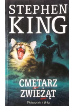 Cmentarz zwierząt - Stephen King - książka  wyd. 2001