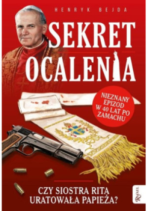 Sekret ocalenia - Henryk Bejda - książka  wyd. 2021