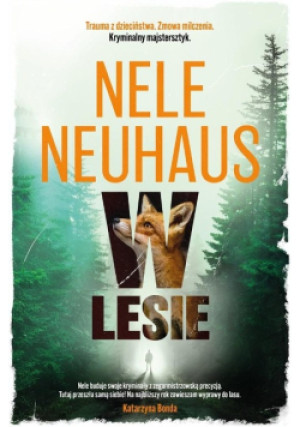 W lesie - Nele Neuhaus - książka  wyd. 2024