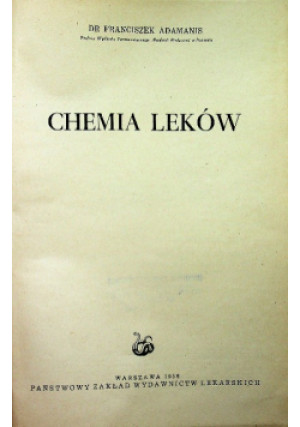 Chemia leków - Franciszek Adamanis - książka  wyd. 1956