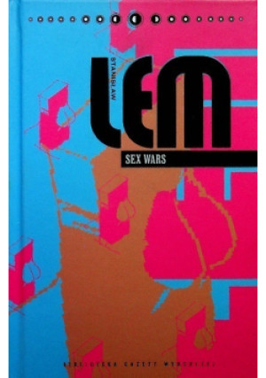 Lem Dzieła Tom XIX Sex Wars - Stanisław Lem - książka fantasy wyd. 2009