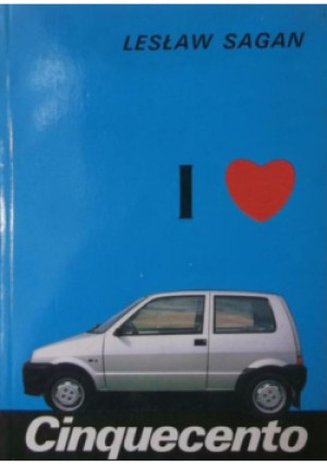 I Love Cinquecento - Lesław Sagan - książka  wyd. 1992