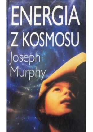 Energia kosmosu - Joseph Murphy - książka  wyd. 1995