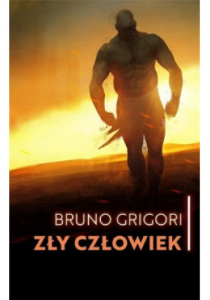 Zły człowiek - Bruno Grigori - książka  wyd. 2020