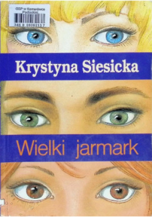 Wielki jarmark - Krystyna Siesicka - książka  wyd. 2003