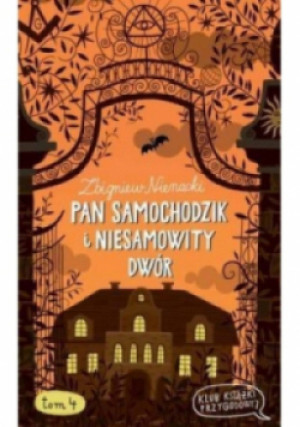 Pan Samochodzik i Niesamowity dwór Tom 4 - Zbigniew Nienacki - książka fantasy wyd. 2000