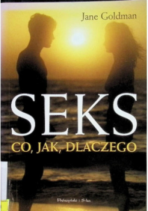 Seks co jak dlaczego - Jane Goldman - książka  wyd. 2004
