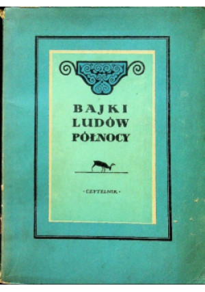 Bajki ludów Północy - książka historyczna wyd. 1954