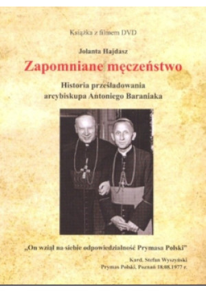 Zapomniane męczeństwo - Jolanta Hajdasz - książka historyczna wyd. 2012