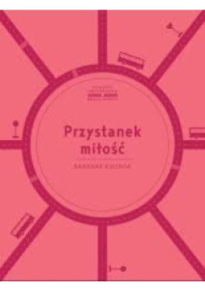 Przystanek miłość - Barbara Kwinta - książka  wyd. 2025