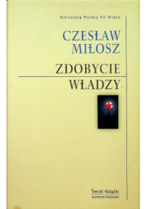 Zdobycie władzy - Czesław Miłosz - książka  wyd. 1999