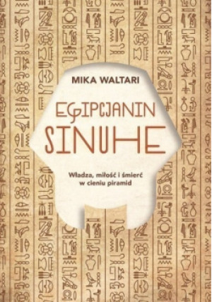 Egipcjanin Sinuhe - Mika Waltari - książka  wyd. 2018