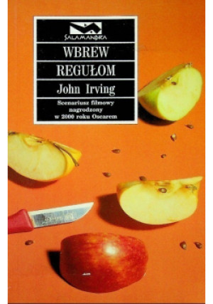 Wbrew regułom - John Irving - książka  wyd. 2001