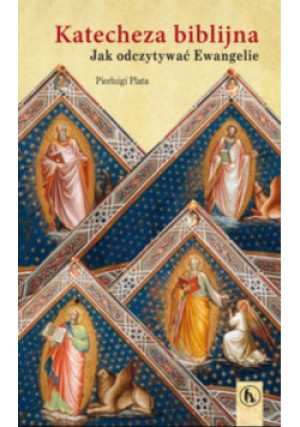 Katecheza biblijna - Pierluigi Plata - książka  wyd. 2013