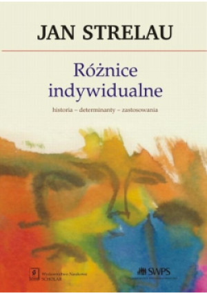 Różnice indywidualne - Jan Strelau - książka  wyd. 2015