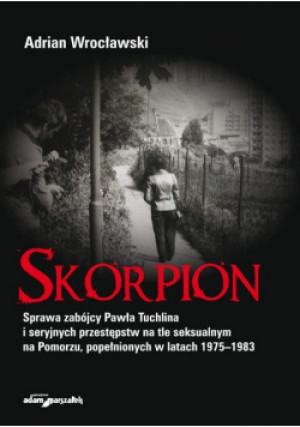 Skorpion - Adrian Wrocławski - książka historyczna wyd. 2020