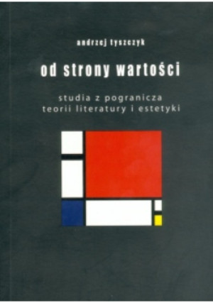 Od strony wartości - Andrzej Tyszczyk - książka  wyd. 2007