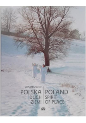 Polska duch ziemi - Krzysztof Hejke - książka  wyd. 2000