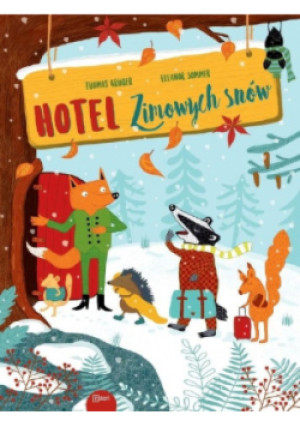 Hotel zimowych snów - Thomas Kruger - książka  wyd. 2020
