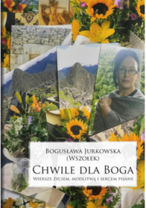 Chwile dla Boga - Bogusława Jurkowska - książka  wyd. 2020