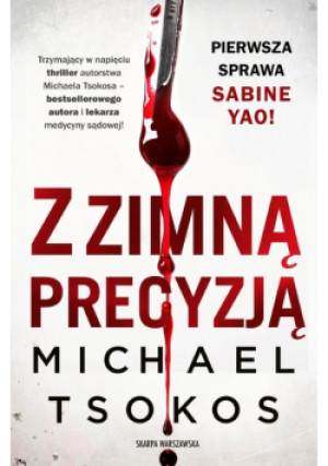 Z zimną precyzją - Michael Tsokos - książka  wyd. 2024