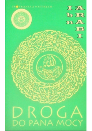 Droga do pana mocy - Muhja Arabi - książka  wyd. 2003