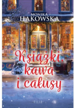Książki, kawa i całusy - Monika Hakowska - książka  wyd. 2025