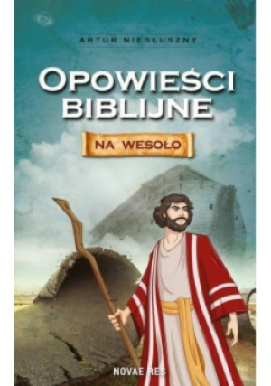 Opowieści biblijne na wesoło - Artur Niesłuszny - książka  wyd. 2015