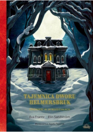 Tajemnica Dworu Helmersbruk - Eva Frantz - książka  wyd. 2023