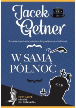 W samą północ - Jacek Getner - książka  wyd. 2022