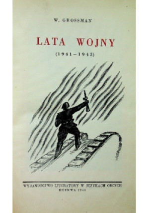 Lata Wojny 1946 r. - Wasilij Grossman - książka  wyd. 1946