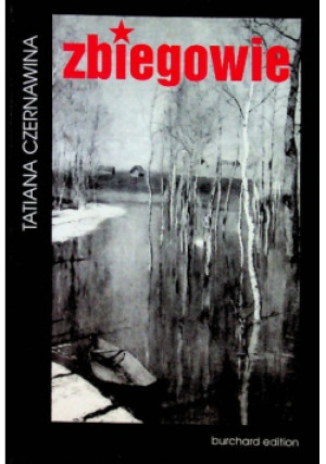 Zbiegowie - Tatiana Czernawina - książka historyczna wyd. 1996