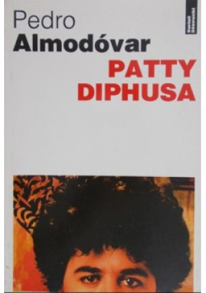 Patty Diphusa - Pedro Almodovar - książka  wyd. 1996