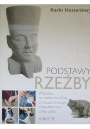 Podstawy rzeźby - Karin Hessenberg - książka  wyd. 2007