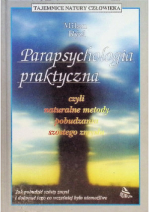 Parapsychologia praktyczna - Milan Ryzl - książka  wyd. 1995